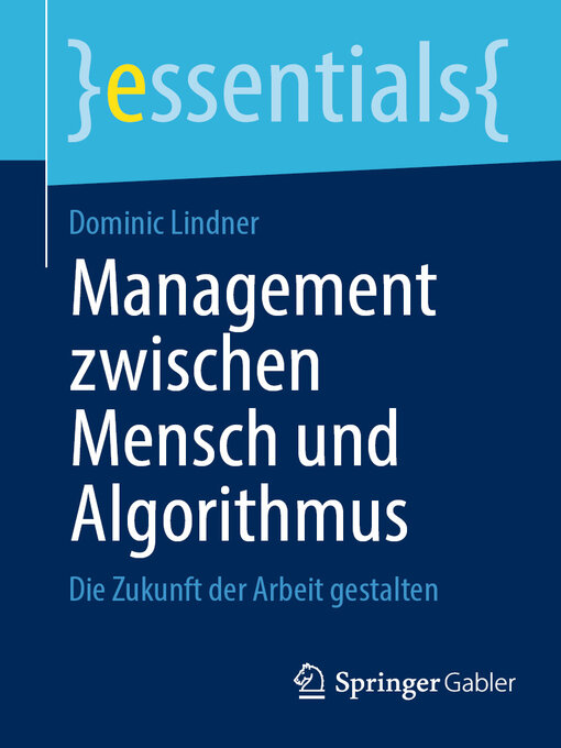 Title details for Management zwischen Mensch und Algorithmus by Dominic Lindner - Available